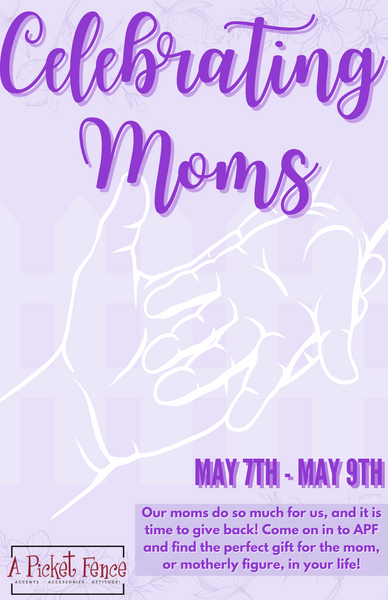 Celebrating Moms